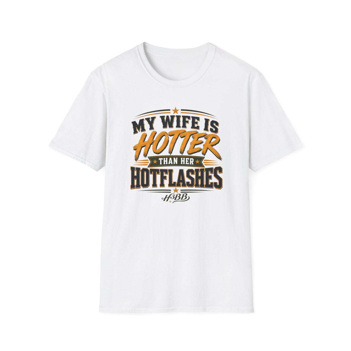 My Wife is Hotter - Men's White T-Shirt