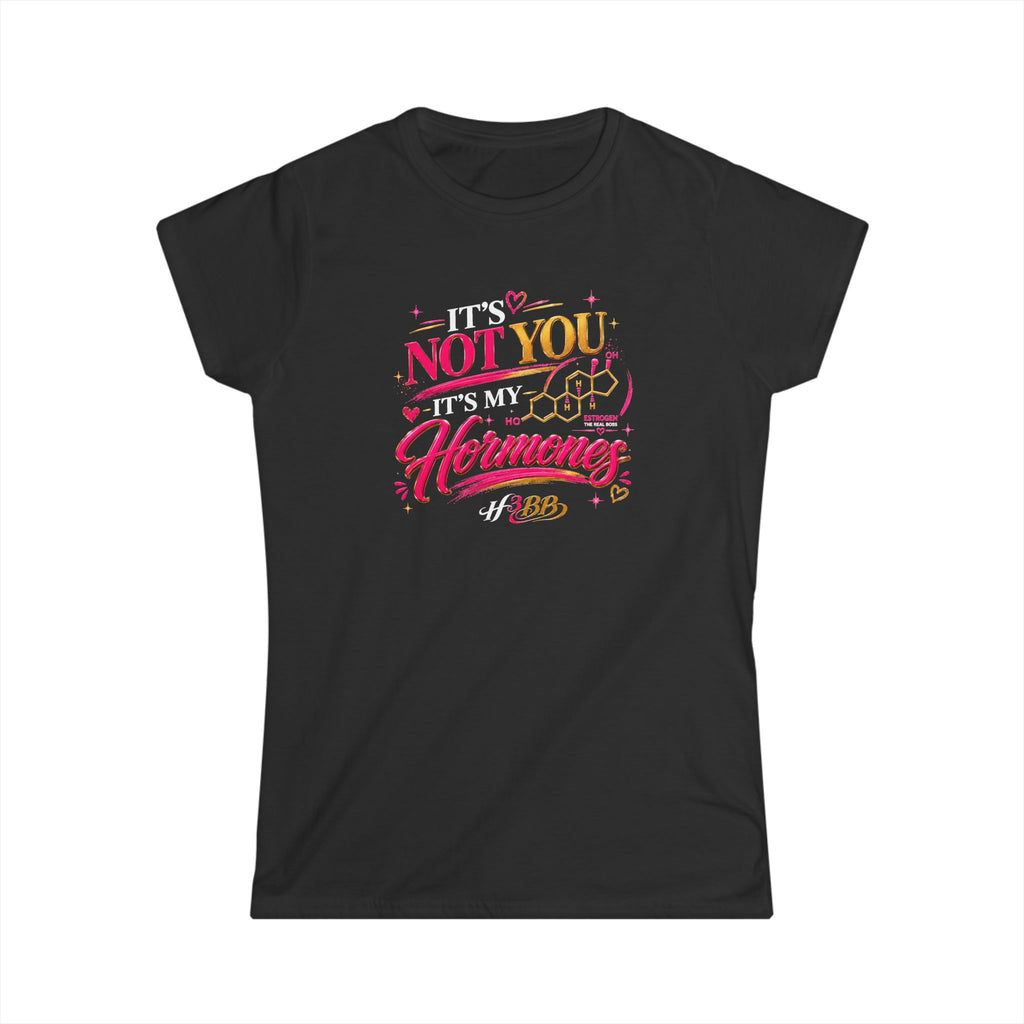 It's Not You- Women's Soft Style Tee Black