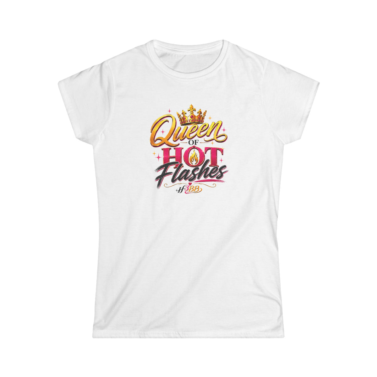 Queen of Hot Flashes- Women's Soft Style Tee White