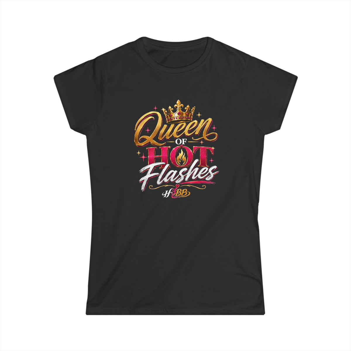 Queen of Hot Flashes- Women's Soft Style Tee Black