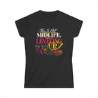 This Is Not Midlife- Women's Softstyle Tee Black