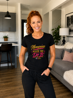 Menopause Made Me Do It- Women's Soft Style Tee Black